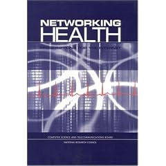 Networking Health: Prescriptions for the Internet