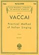 Practical Method of Italian Singing: For High Soprano