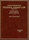 Cases and Materials on Federal Indian Law (American Casebook Series)