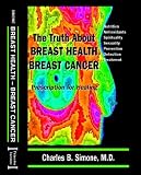 The Truth About Breast Health: Breast Cancer, Prescription for Healing 51J6R1XPGFL. SL160 The Truth About Breast Health: Breast Cancer, Prescription for Healing