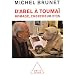 D'Abel � Touma� : Nomade, chercheur d'os