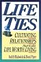 Life Ties: Cultivating Relationships That Make Life Worth Living