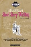 Extraordinary Short Story Writing (F. W. Prep)