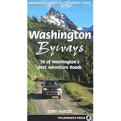 Washington Byways: Backcountry Drives For The Whole Family