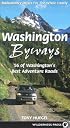 Washington Byways: Backcountry Drives For The Whole Family