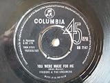 FREDDIE & DREAMERS You Were Made For Me 7"