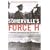 Somerville's Force H: The Royal Navy's Gibralter-based Fleet, June 1940 to March 1942