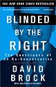 Blinded by the Right: The Conscience of an Ex-Conservative