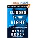 Blinded by the Right: The Conscience of an Ex-Conservative
