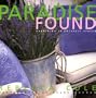 Paradise Found: Gardening in Unlikely Places