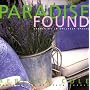 Paradise Found: Gardening in Unlikely Places