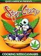 Stir Crazy: Cooking with Cannabis