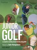 Junior Golf: A Complete Coaching Manual for the Young Golfer