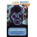 Cold Caller (No Exit Press 18 Years Classic)