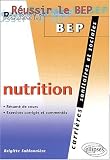 Nutrition : R�sum� de cours, exercices corrig�s et comment�s