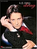 K D Lang - Drag