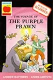 The voyage of the Purple Prawn