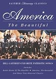 America the Beautiful - Bill Gaither's Favorite Patriotic Songs