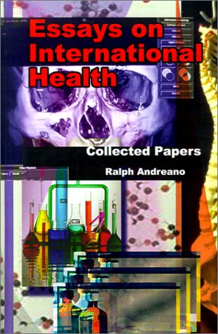 Essays on International Health: Collected Papers