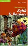Mattim�o, N�  1 : Salik le barbare
