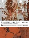 Crumble Crackle Burn: 60 Stunning Textures for Design & Illustration