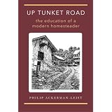 Up Tunket Road: The Education of a Modern Homesteader