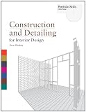 Construction and Detailing for Interior Design (Portfolio Skills)