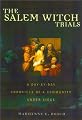 The Salem Witch Trials: A Day-by-Day Chronicle of New England Under Siege