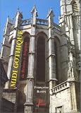 Midi gothique. De B&eacute;ziers &agrave; Avignon