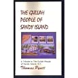 The Gullah People of Sandy Island: A Tribute to the Gullah People of Sandy Island, S.C.