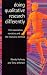 Doing Qualitative Research Differently: Free Association, Narrative and the Interview Method