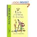 Charlie y la fabrica de chocolate (Charlie and the Chocolate Factory) (Alfaguara) (Spanish Edition)