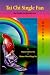 Books : Tai Chi Single Fan: For Health and Martial Arts