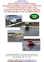 Vehicle Stability and Rollover Design Engineering Strategies, Solutions and Test Drives in the Detroit Silver Dome (USA), Using Continental TEVES ESP Technology, ... with Mercedes Benz, Ford, and BMW Vehicles