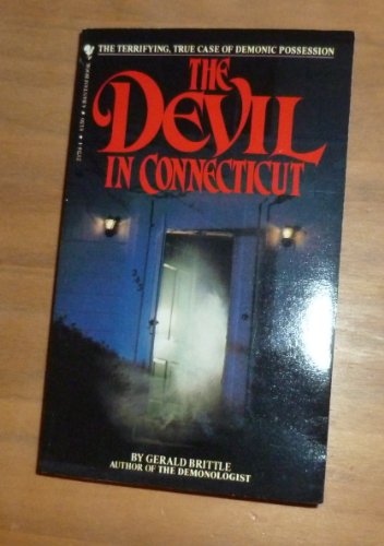 The Devil in Connecticut
By Gerald Brittle The Devil in Connecticut
By Gerald Brittle