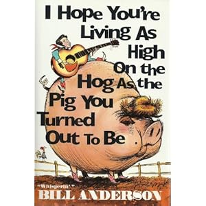 "I Hope You're Living As High on the Hog As the Pig You Turned Out to Be"