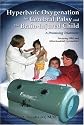 Hyperbaric Oxygenation for Cerebral Palsy and the Brain Injured Child: A Promising Treatment