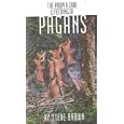The Proper Care and Feeding of Pagans (Key Life Network) by  Steve Brown