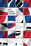 Adapt, fragment, transform : corporate restructuring and system reform in Korea