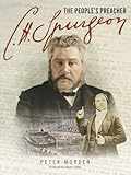 C.H. Spurgeon : the people's preacher