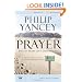Prayer Participant's Guide: Six Sessions on Our Relationship with God (Groupware Small Group Edition)