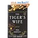 The Tiger's Wife: A Novel