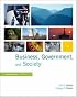 Business, Government and Society: A Managerial Perspective