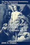 The Book of Isaiah, Chapters 40–66 (New International Commentary on the Old Testament)