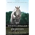 The Eighty-Dollar Champion: Snowman, the Horse That Inspired a Nation