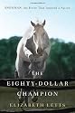 The Eighty-Dollar Champion: Snowman, the Horse That Inspired a Nation