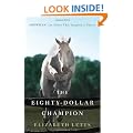 The Eighty-Dollar Champion: Snowman, the Horse That Inspired a Nation