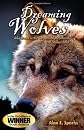 Dreaming of Wolves: Adventures in the Carpathian Mountains of Transylvania
