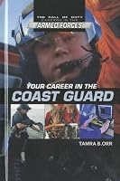 Your Career in the Coast Guard (Call of Duty: Careers in the Armed Forces)