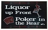 Liquor Up Front, Poker in the Rear - Poker Sign